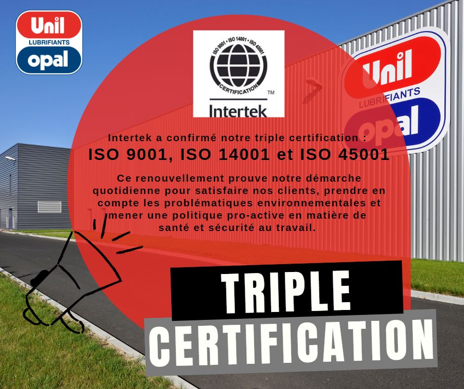 Triple certification ISO UNIL OPAL